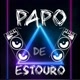 papo de estouro 💥