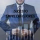 Sucesso Empreendedores