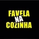 FAVELA NA COZINHA