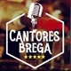 Cantores brega
