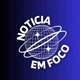 NOTICIA EM FOCO