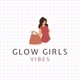 Glow Girls Vibes