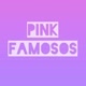 PINK FAMOSOS