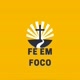 FÉ EM FOCO