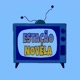 ESTAÇÃO NOVELA