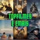 Topfilmes e mais