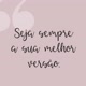 Melhores motivaçoes!🤍