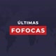 fuxicando dos famosos