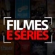 Filmes e Séries 🎥🍿