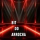 Bit Do Arrocha