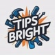 TIPS BRIRGHT