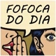 fofocando os famosos