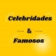 celebridades & Famosos