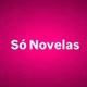 Só Novelas