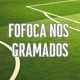 Fofoqueiro dos Gramados