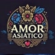 AMOR ASIÁTICO 💗