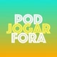 Pod Jogar Fora