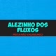 ALEZINHO DOS FLUXOS
