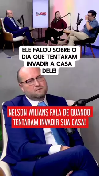 Empresário Nelson Wilians conta de quando tentaram invadir sua