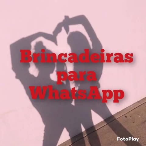WhatsApp - Brincadeiras - Jogos - Frases para status 