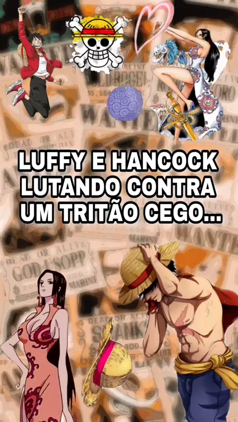 Luffy e Hancock!! 🇧🇷 