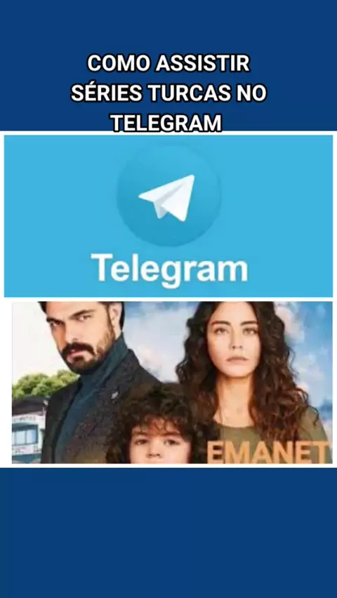 SÉRIES TURCAS TELEGRAM  indicação das melhores séries turcas que