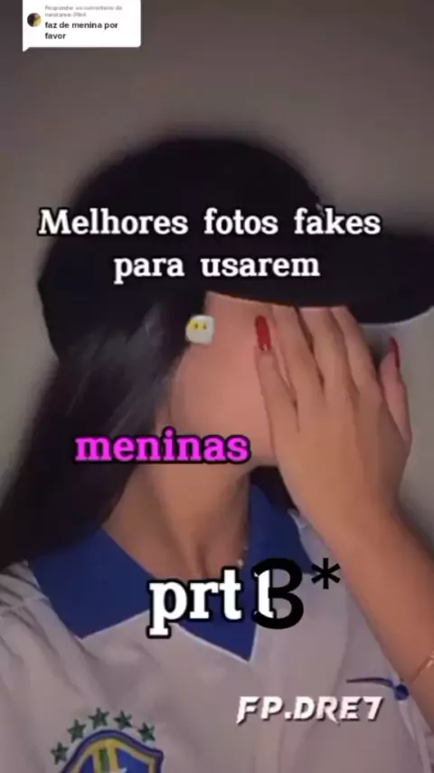 ft fake meninas｜Pesquisa do TikTok