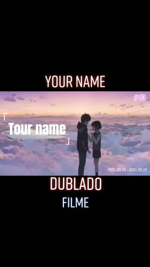 your name dublado completo