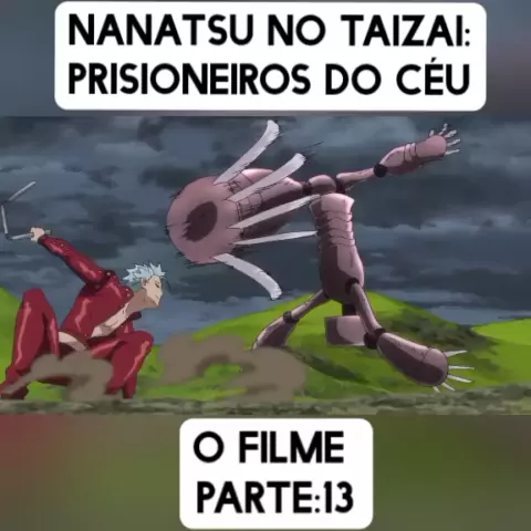 Nanatsu No Taizai :Prisioneiros Do Céu - Filme Completo Dublado HD