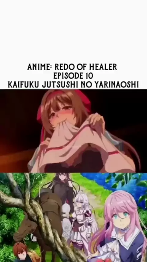 ELE SALVOU ELA - Redo of Healer (Kaifuku Jutsushi) Episódio 8
