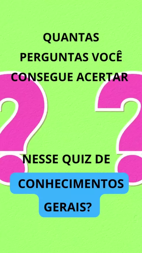 CONSEGUIU ACERTAR TODAS? 🤔🧠 #quiz #conhecimentosgerais