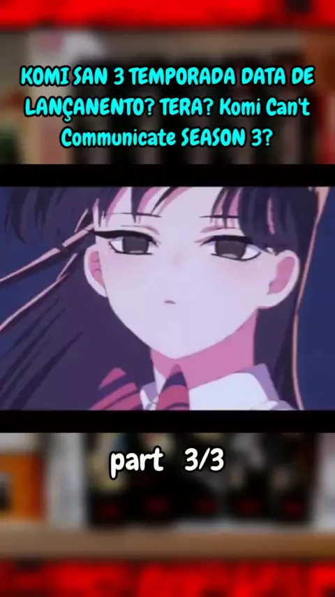 komi san anime 3 temporada