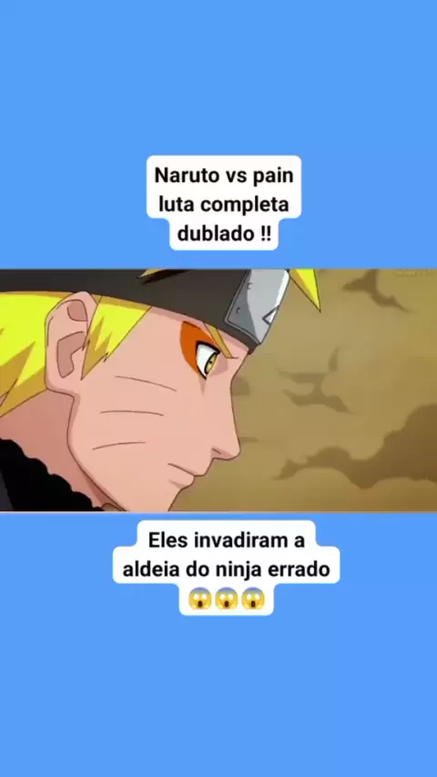 Dublado, Naruto Vs Pain