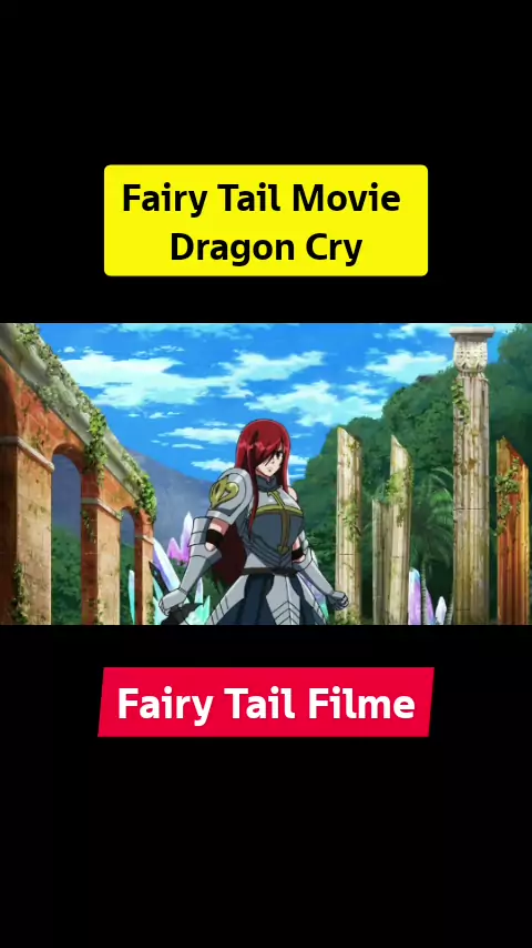 Fairy Tail: Dragon Cry, o Filme vai sair no Brasil e ganha Novo