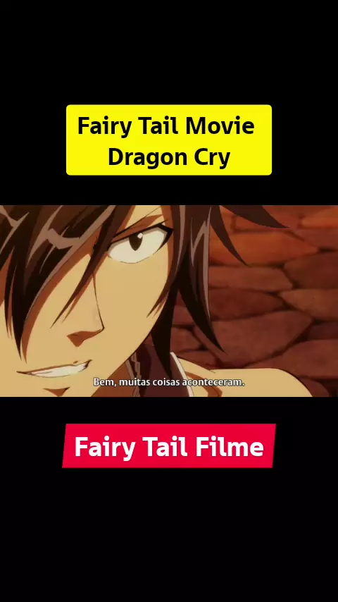 Fairy Tail: Dragon Cry, o Filme vai sair no Brasil e ganha Novo