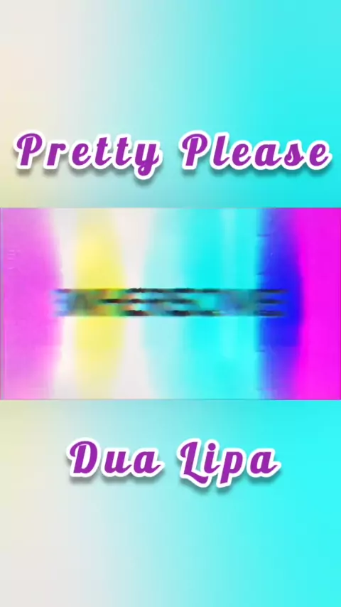 Dua Lipa - Pretty Please (Official Lyrics Video) 