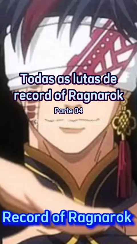 TODAS AS LUTAS DE RECORD OF RAGNAROK 