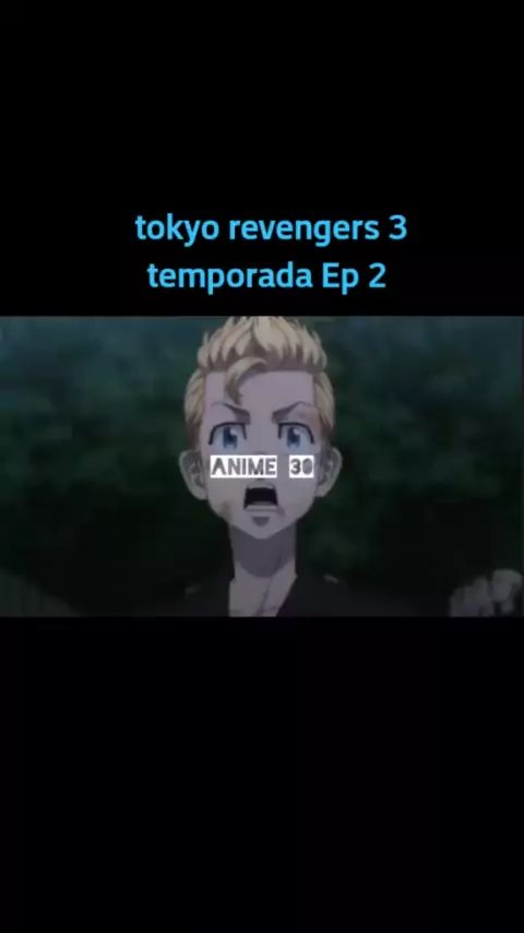 Tokyo Revengers: episódio 2 da 3ª temporada já disponível : r/MeUGamer